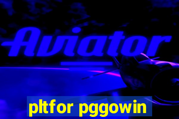 pltfor pggowin